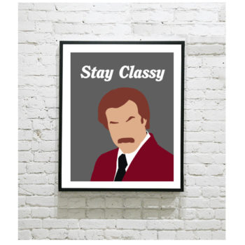 Anchorman Art Print - Ron Burgundy - Stay Classy
