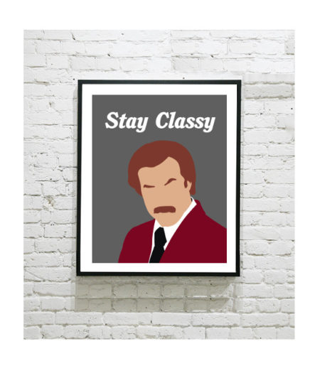 Anchorman Art Print - Ron Burgundy - Stay Classy