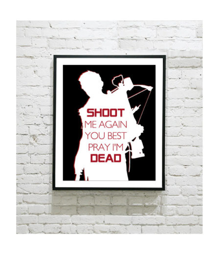 The Walking Dead Art Print - Daryl Shoot Me Quote