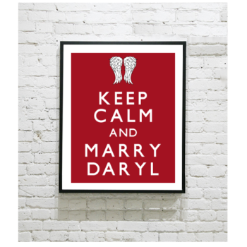 The Walking Dead Art Print - Keep Calm and Marry Daryl