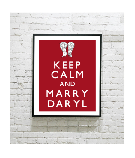The Walking Dead Art Print - Keep Calm and Marry Daryl